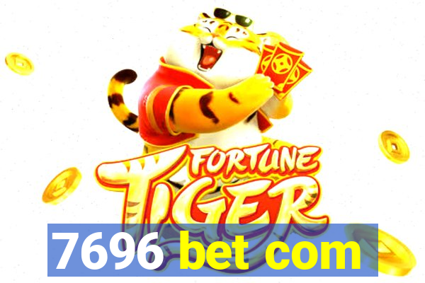 7696 bet com